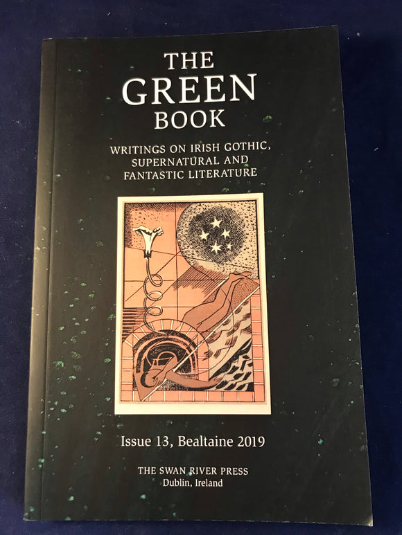 Brian J. Showers - The Green Book, Issue 13, Bealtaine 2019, Swan River Press