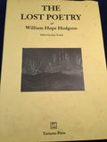 William Hope Hodgson - The Lost Poetry, Tartarus Press, 2005, Limited to 150 Copies, Edited by Jane Frank