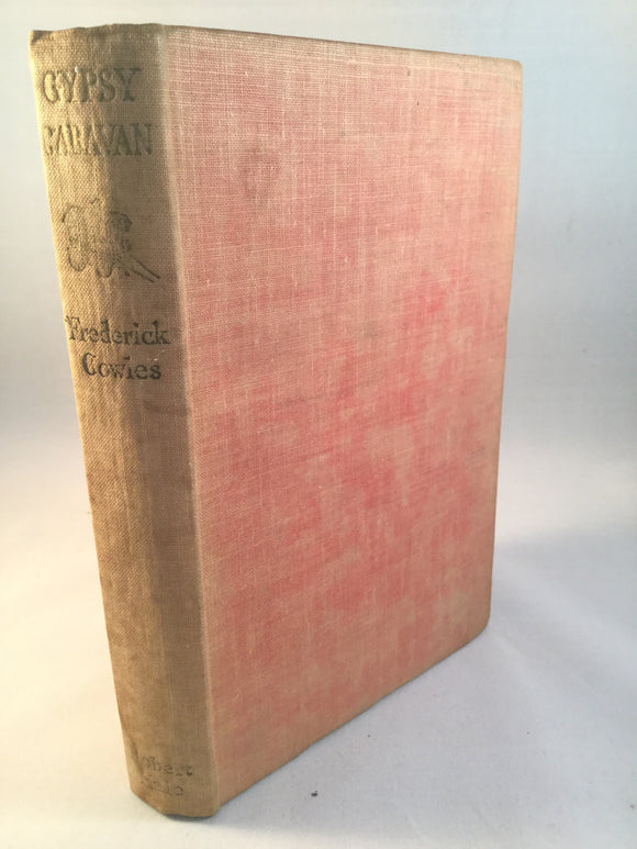 Frederick Cowles - Gypsy Caravan, Robert Hale 1948, 1st Edition.