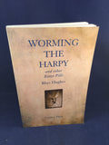 Rhys Hughes - Worming the Harry and other Bitter Pills, Tartarus Press, 2011