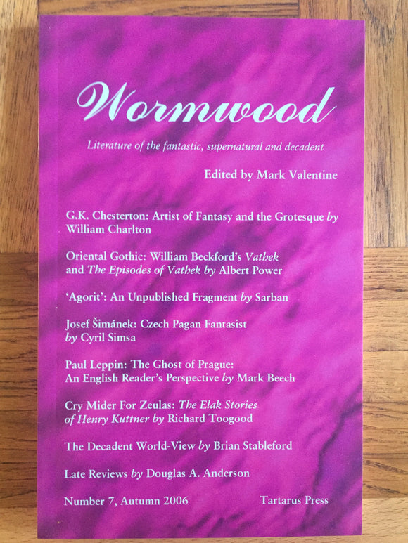 Mark Valentine - Wormwood, Tartarus Press, 2006, No.7