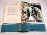 Frederick Cowles - The Night Wind Howls, Muller 1938, 1st Edition in Original Dust Jacket and Banner Advertisement. Comes with the rare original art work and proofs for the Dust Jacket