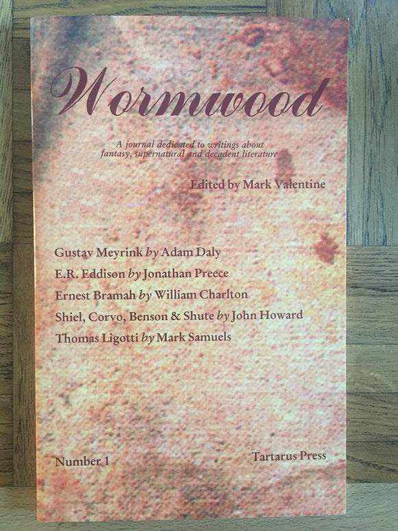 Mark Valentine - Wormwood, Tartarus Press, 2003, No.1