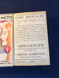 John Metcalfe - Arm's Length, Constable & Co, 1930, 1st Edition, Pasted in Dust Jacket and Signed